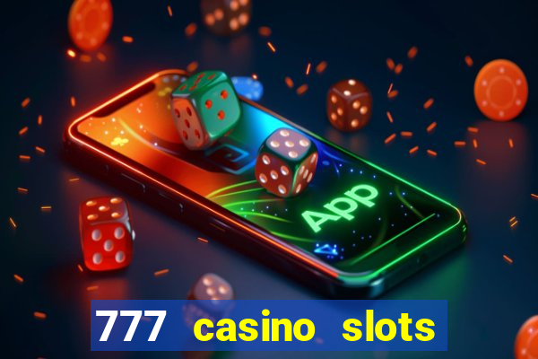 777 casino slots and roulette