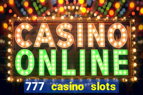 777 casino slots and roulette