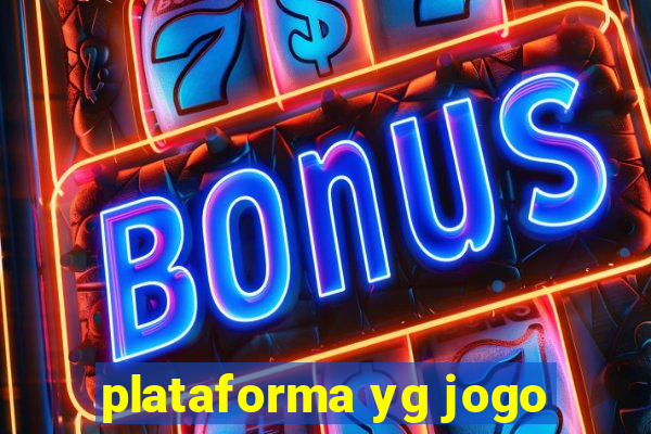 plataforma yg jogo