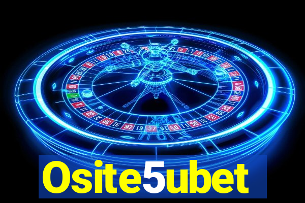 Osite5ubet