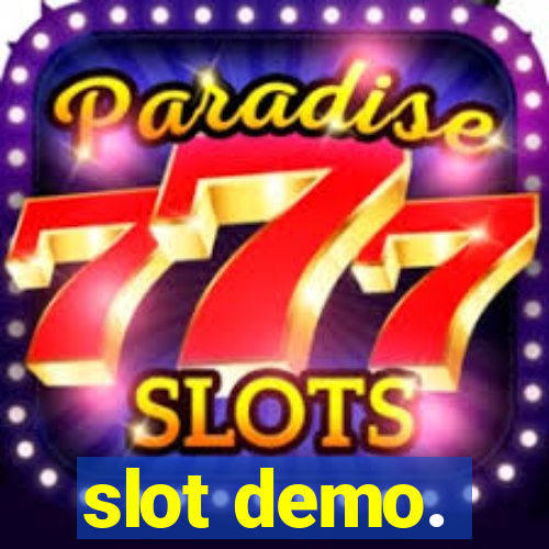 slot demo.