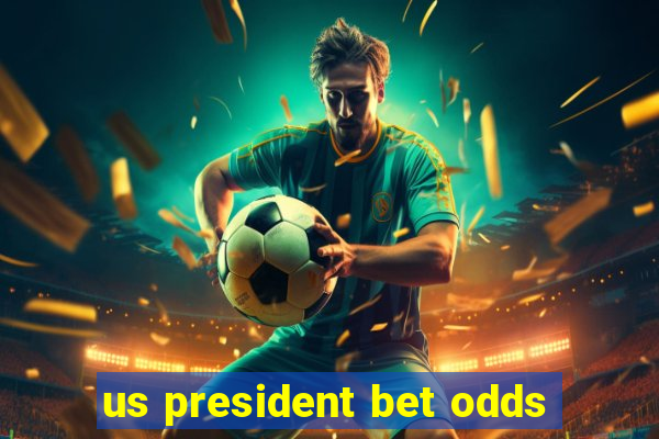 us president bet odds