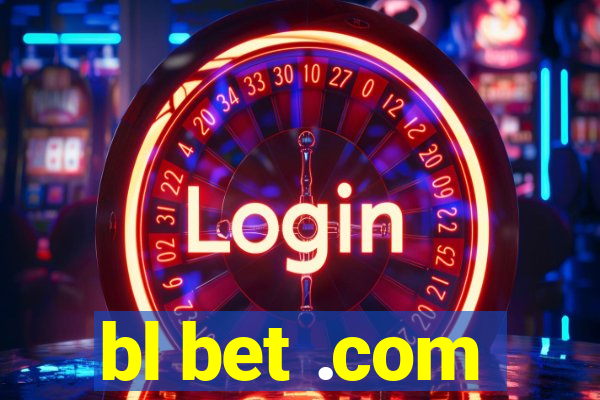 bl bet .com