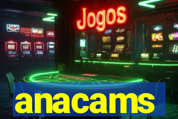 anacams