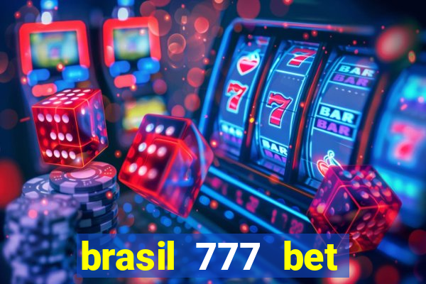 brasil 777 bet como jogar