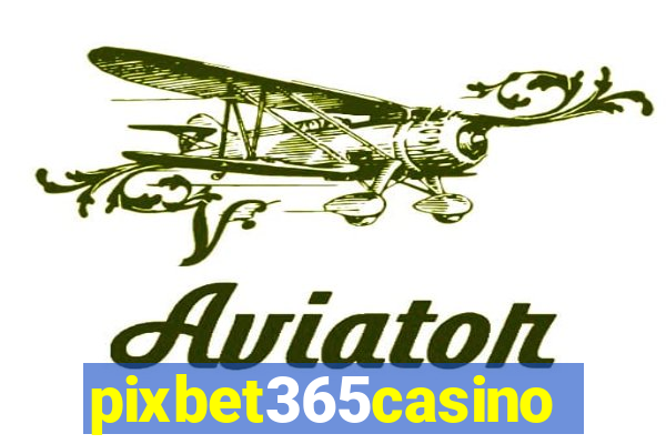 pixbet365casino