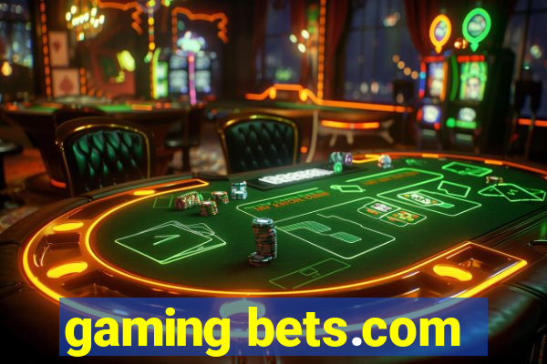 gaming bets.com