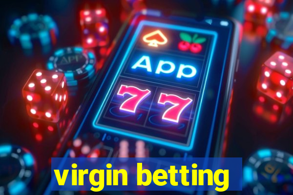 virgin betting