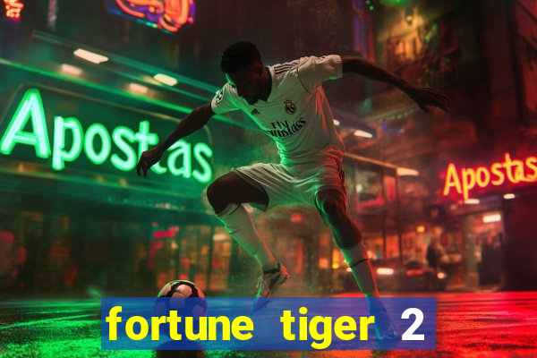 fortune tiger 2 demo free