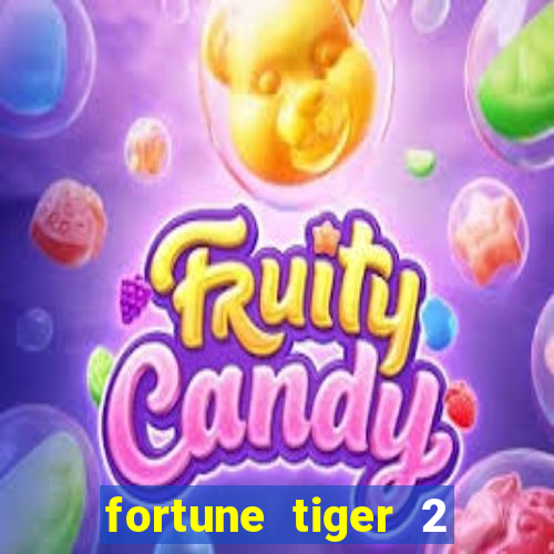 fortune tiger 2 demo free