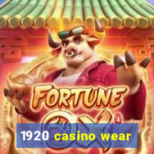 1920 casino wear