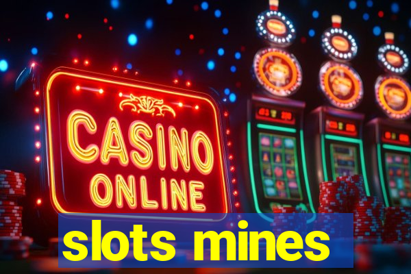 slots mines