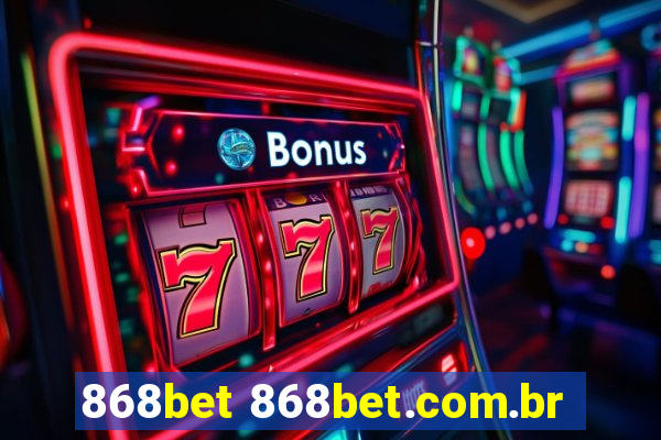 868bet 868bet.com.br