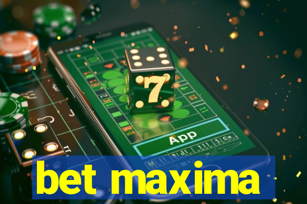 bet maxima