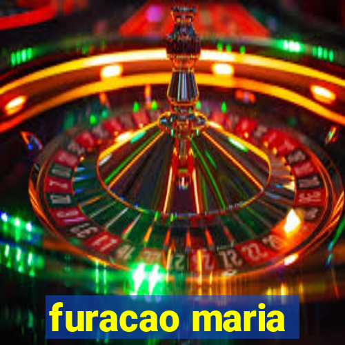 furacao maria