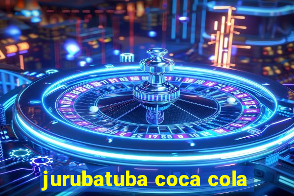 jurubatuba coca cola