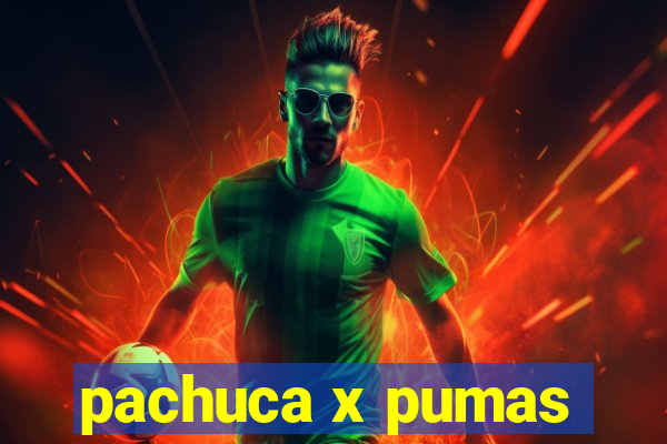 pachuca x pumas