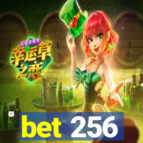 bet 256