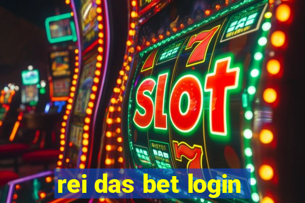 rei das bet login