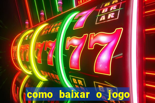 como baixar o jogo do tigre no iphone