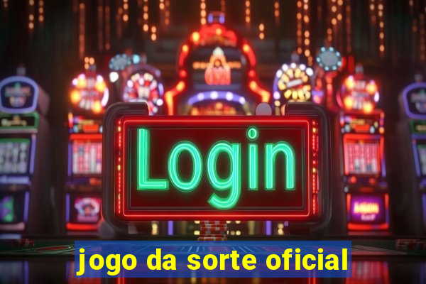 jogo da sorte oficial