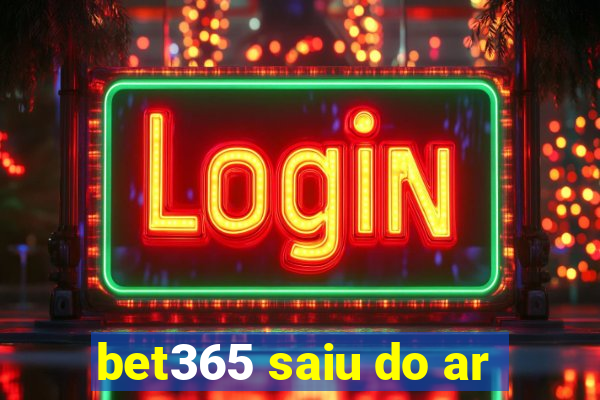 bet365 saiu do ar