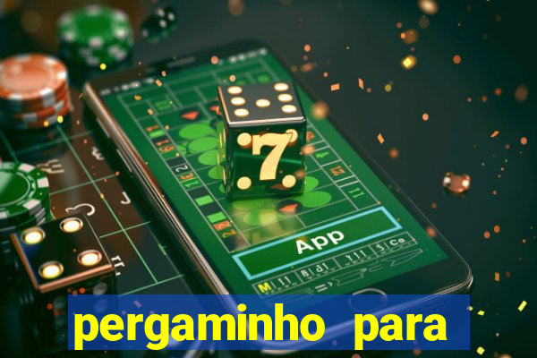 pergaminho para escrever dentro