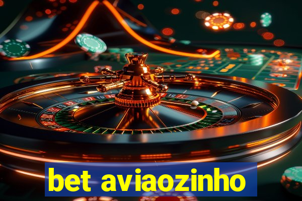 bet aviaozinho