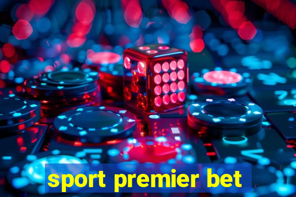 sport premier bet