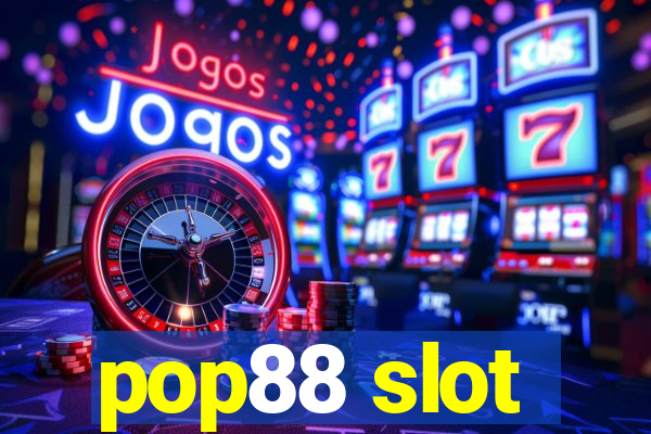 pop88 slot