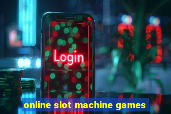 online slot machine games