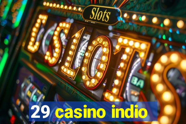 29 casino indio