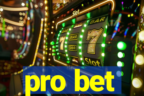 pro bet