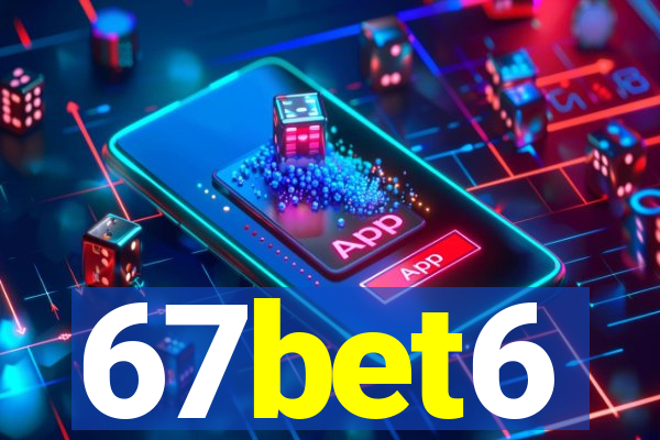 67bet6