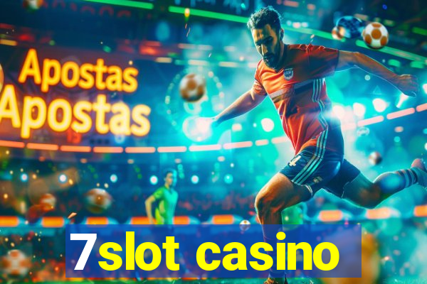 7slot casino