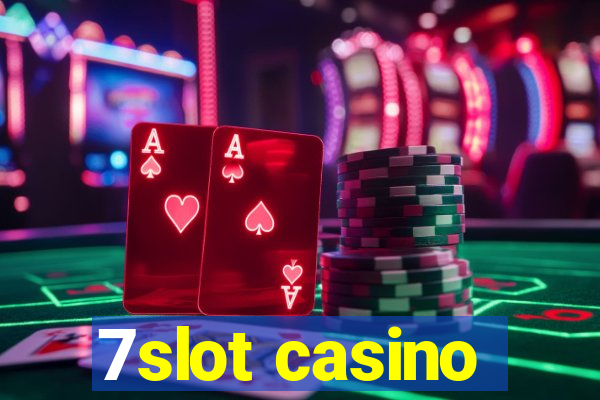 7slot casino