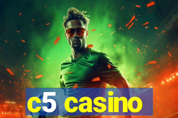 c5 casino