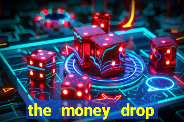 the money drop live casino