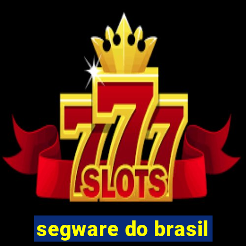 segware do brasil