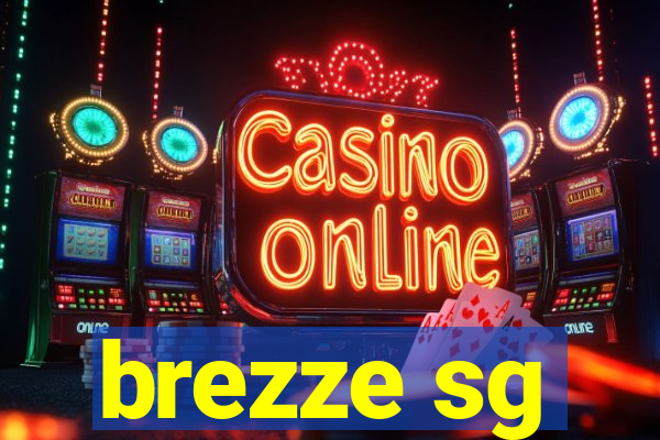 brezze sg