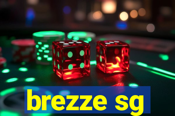 brezze sg