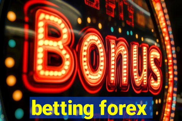 betting forex