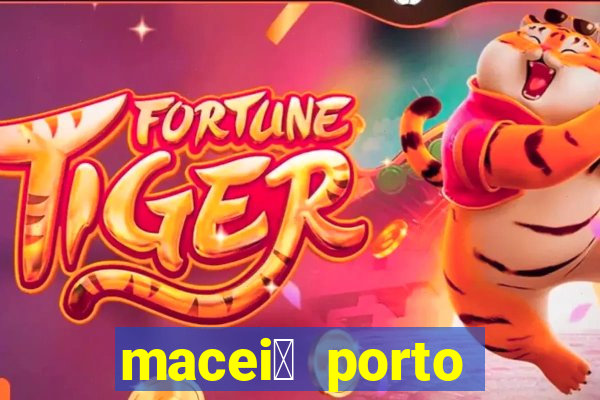 macei贸 porto seguro dist芒ncia