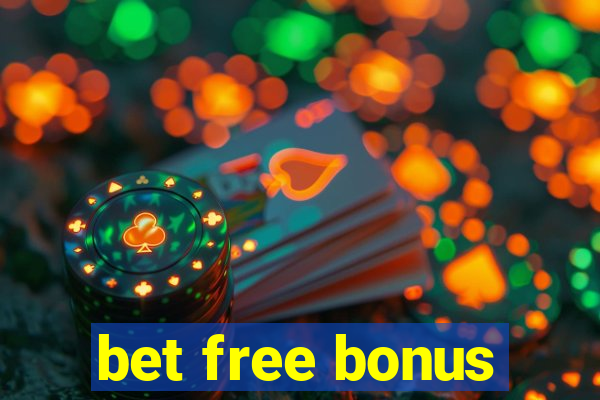 bet free bonus