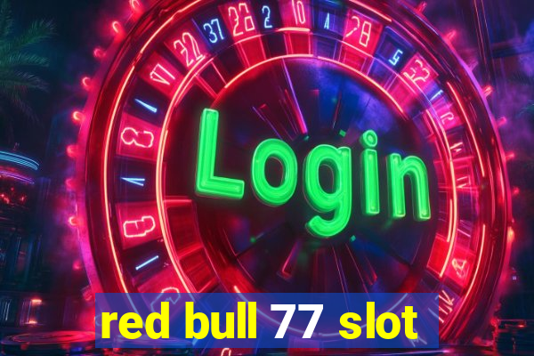 red bull 77 slot