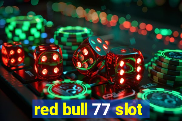 red bull 77 slot