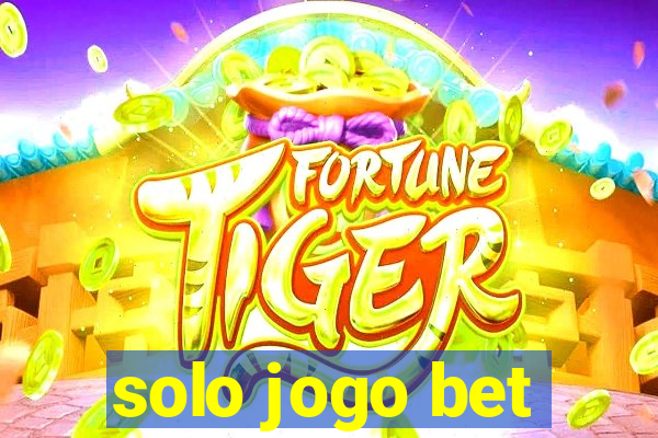 solo jogo bet