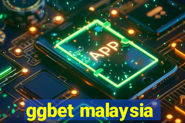 ggbet malaysia