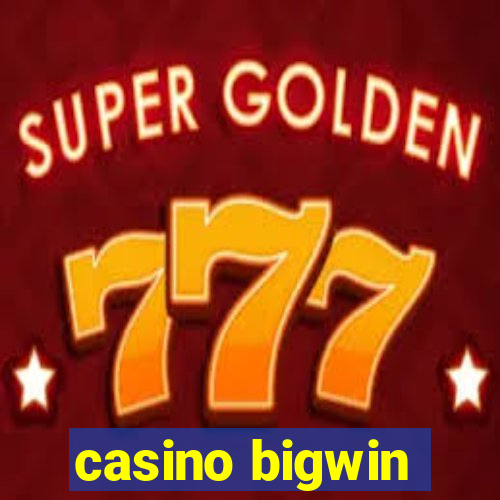 casino bigwin