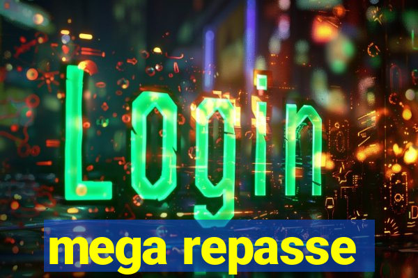 mega repasse